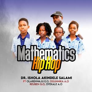 Mathematics Hip Hop, Pt. 2 (feat. Olarenwaju E.O, Ogunnika A.O, Reuben G.O & Oyekale A.O)