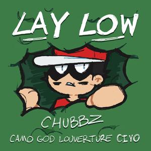 Lay Low (feat. Camogod, Louverture & Ciyo)