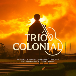 Ya Lo Sé Que Tú Te Vas / Se Me Olvidó Otra Vez / Te Lo Pido Por Favor / Te Sigo Amando