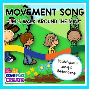 Let's Walk Around the Sun (Childrens Movement, Stretchy Band, Scarf, Ribbon Action Song)