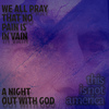 This Is Not America - A Night Out with God