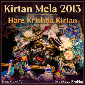 Kirtan Mela 2013 Hare Krishna Kirtan (Live)