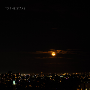 to the stars