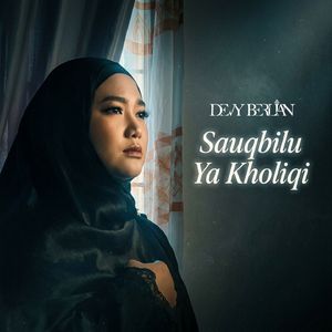 Sauqbilu Ya Kholiqi