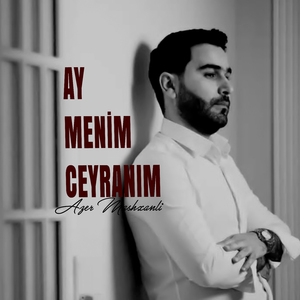 Ay Menim Ceyranım