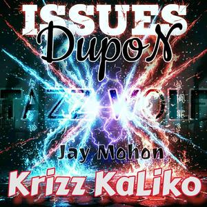 Issues (feat. Krizz Kaliko, Jay Mohone & Taz Wolf)
