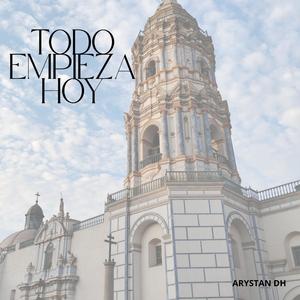 TODO EMPIEZA HOY