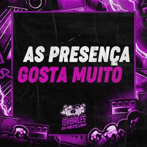 As Presença Gosta Muito