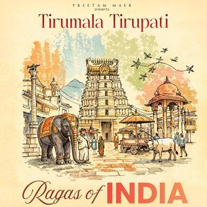 Tirumala Tirupati (Ragas Of India)