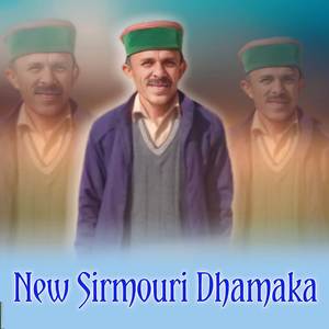 New Sirmouri Dhamaka