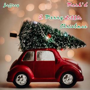 A Merry Little Christmas (feat. Mark'd)