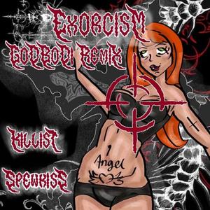 EXORCISM (GoDBoDi Remix)