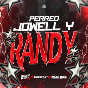 Perreo Jowel Y Randy (feat. Deejay Bruno & Tiago Deejay)