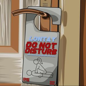 Do Not Disturb (feat. San Quinn & Wild Bill)