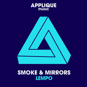 Smoke & Mirrors (Original Mix)