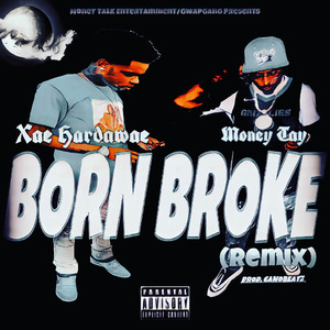 Born Broke (Remix)