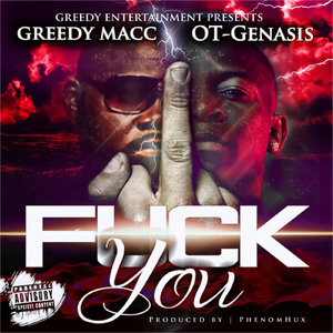 **** You (feat. O.T. Genasis)