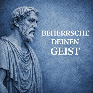 Beherrsche deinen Geist