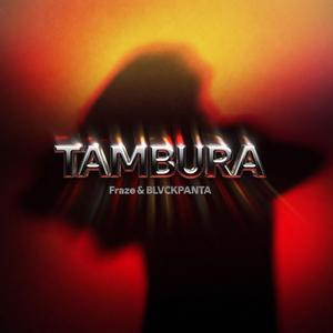 TAMBURA (feat. BLVCKPANTA)