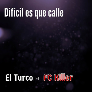 Difícil Es Que Calle