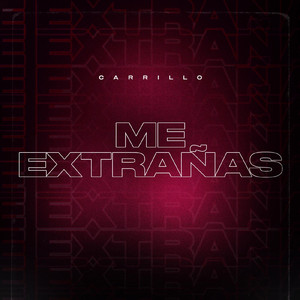 Me Extrañas