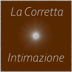 La Corretta Intimazione