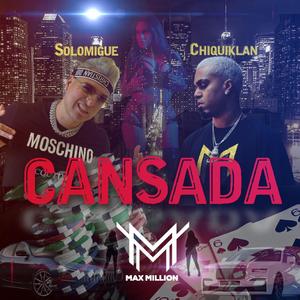 Cansada (feat. Solo Migue)