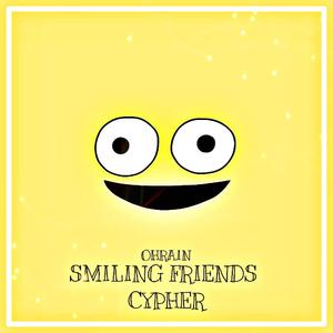 Smiling Friends Cypher (feat. Archer, KenosIsHot, KAPTAiN! & draine.)
