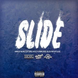 Slide (feat. Kacee Playaa)
