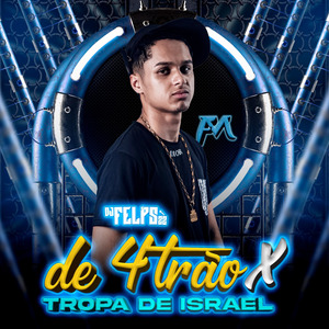 De 4Trão X Tropa de Israel
