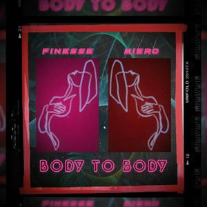 Body to Body (feat. Miero)