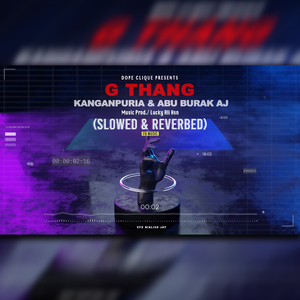 G Thang (Slowed & Reverbed)