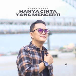 hanya cinta yang mengerti