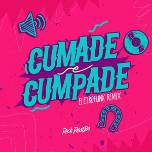 Cumade e Cumpade (Eletrofunk Remix)