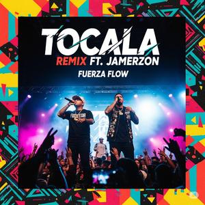 Tócala (Remix ft Jamerzon)