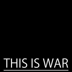 This Is War