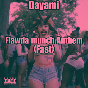 Flawda Munch Anthem (Fast)