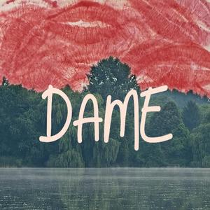 DAME