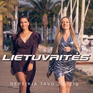 Nereikia tavo žodžių