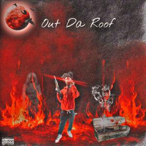 Out Da Roof