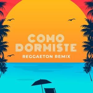 Cómo Dormiste? (Remix)
