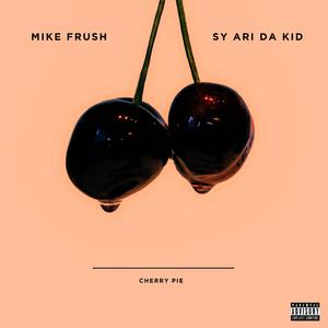 Cherry Pie (feat. Sy Ari Da Kid)