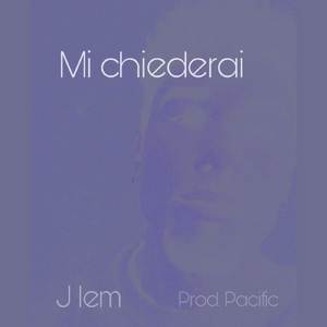 Mi chiederai