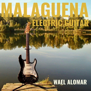 Malaguena (Electric Guitar)