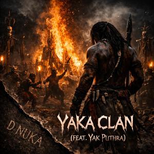 Yaka Clan (feat. Yak Puthra)