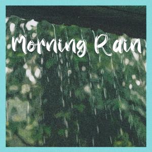 Morning Rain