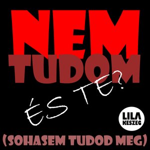 Sohasem tudod meg