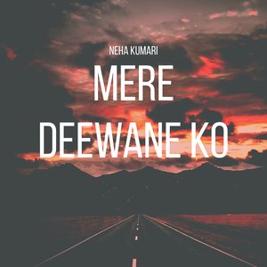 Mere Deewane Ko