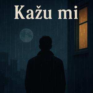 Kažu mi
