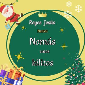 Nomás unos kilitos